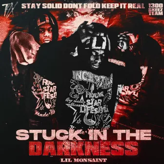 Stuck in the Darknes by Lil Mosaint