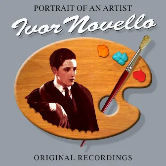 Portrait Of An Artist by Ivor Novello