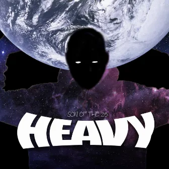 Heavy Now by Son of the 215