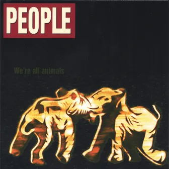 We're All Animals by People