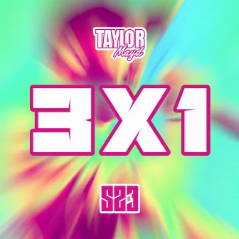 3 X 1 by Taylor Mayd