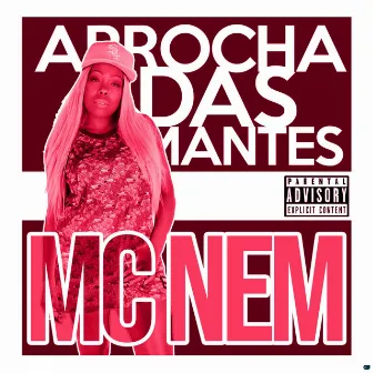 Arrocha das Amantes (feat. Dj Lindão) by Mc Nem