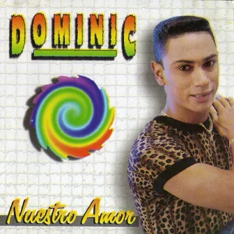 Nuestro Amor by Dominic