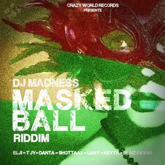 Masked Ball Riddim by Deejay madness