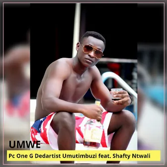 Umwe by Pc One G Dedartist Umutimbuzi