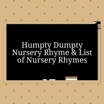 Humpty Dumpty Nursery Rhyme & List of Nursery Rhymes by Humpty Dumpty