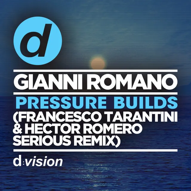 Pressure Builds - Francesco Tarantini & Hector Romero Serious Remix