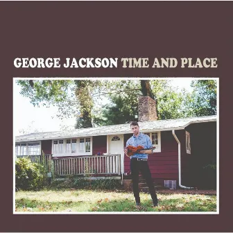 Time and Place by George Jackson