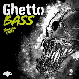 Ghetto Bass by BMG