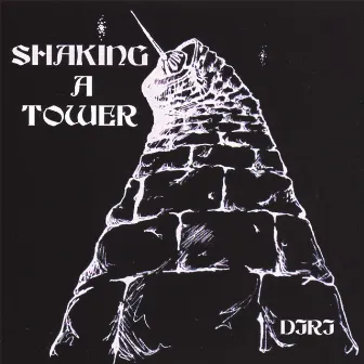 Shaking A Tower by DJRJ