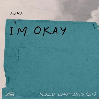 I'm Okay by AURA