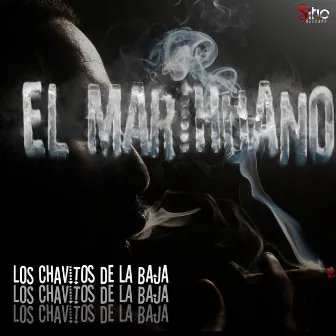 El Marihuano by Los Chavitos De La Baja