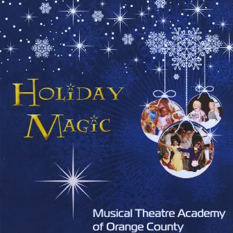 Holiday Magic by Musical Theatre Academy