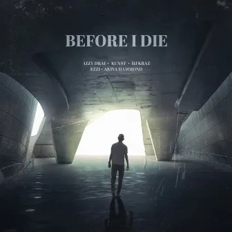 Before I Die by Izzy Drai