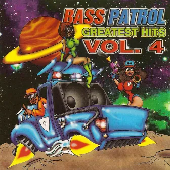 Greatest Hits Vol. 4 by Bass Patrol