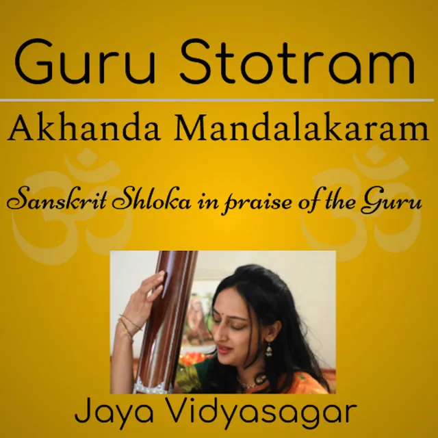 Guru Stotram Akhanda Mandalakaram (Sanskrit Shloka in praise of the Guru)