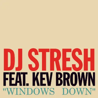 Windows Down by 