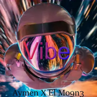 Vibe by El Mo9n3