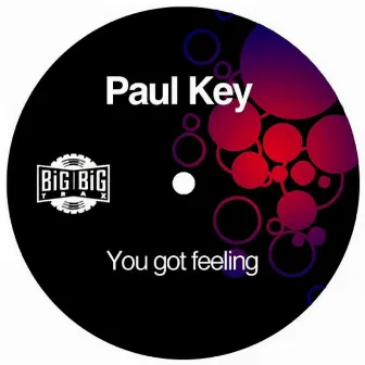 You Got Feeling by Paul Key