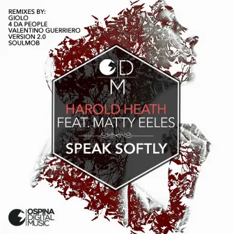 Speak Softly by Harold Heath