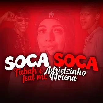 Soca Soca by MC Tubah