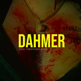 Dahmer by SHYGUY.OG