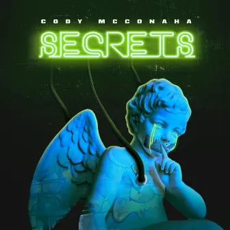 Secrets by Cody McConaha