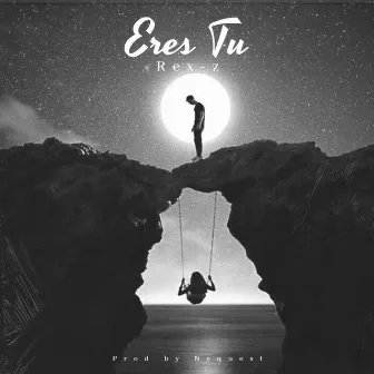 Eres Tu by Rex-Z