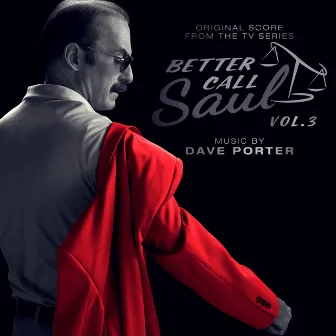 Better Call Saul, Vol. 3 (Original Score from the TV Series) by Dave Porter