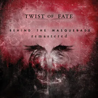 Behind The Masquerade by Twist of Fate