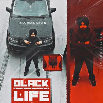 Black Life by Sardar Khehra