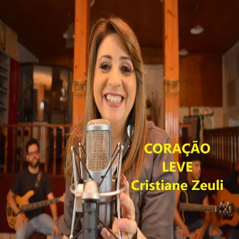 Coração Leve (Ao Vivo) by Cristiane Zeuli