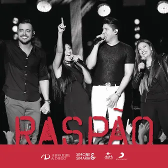 Raspão (feat. Simone & Simaria) [Ao Vivo] by Henrique & Diego