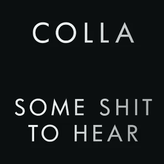 Bittersweet (Some Shit to Hear) Freestyle by Colla