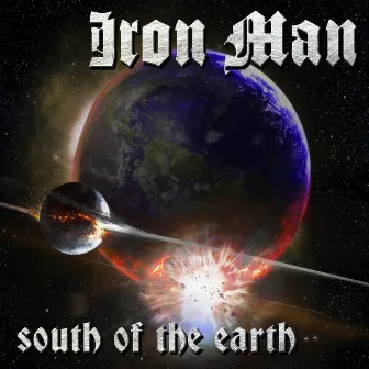 South of the Earth by Iron Man