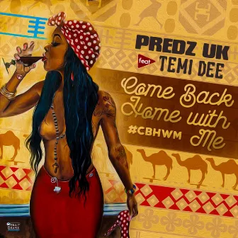 Come Back Home with Me (feat. Temi Dee) by Predz Uk