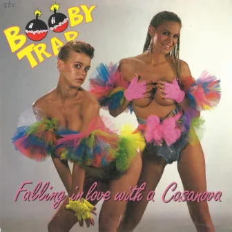 Falling In Love With A Casanova (Remastered) by Booby Trap