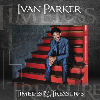 Timeless Treasures by Ivan Parker