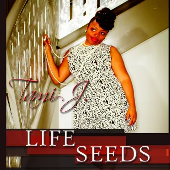 Life Seeds by Tami J.