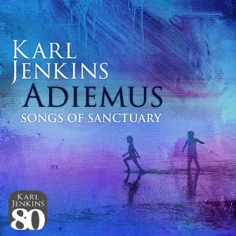 Adiemus - Songs Of Sanctuary by Adiemus