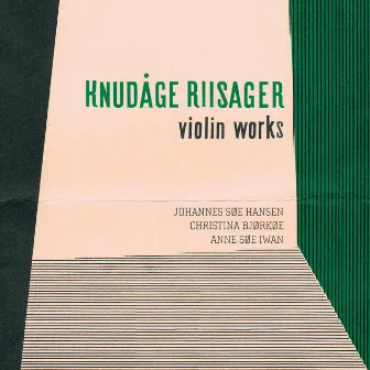 Riisager: Violin Works by Johannes Soe Hansen