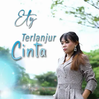 Terlanjur Cinta by Ety