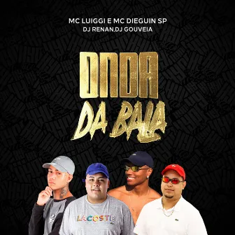 Onda da Bala by MC Dieguin SP