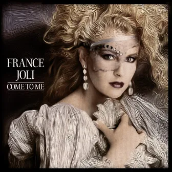 Come to Me by France Joli