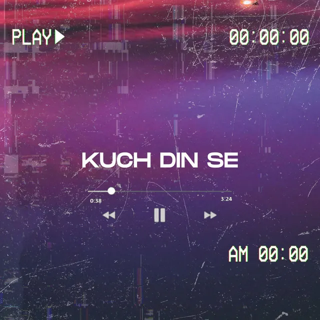 Kuch Din Se