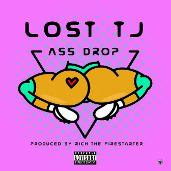 Ass Drop by Lost Tj