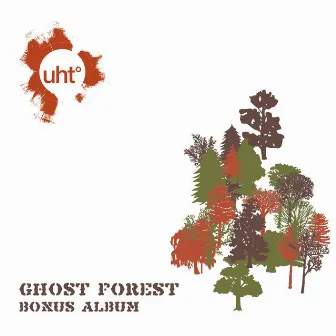 Ghost Forest Bonus Album by UHT°