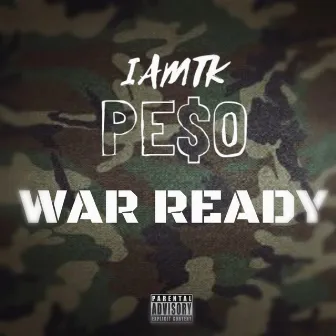 War Ready by Iamtk Peso