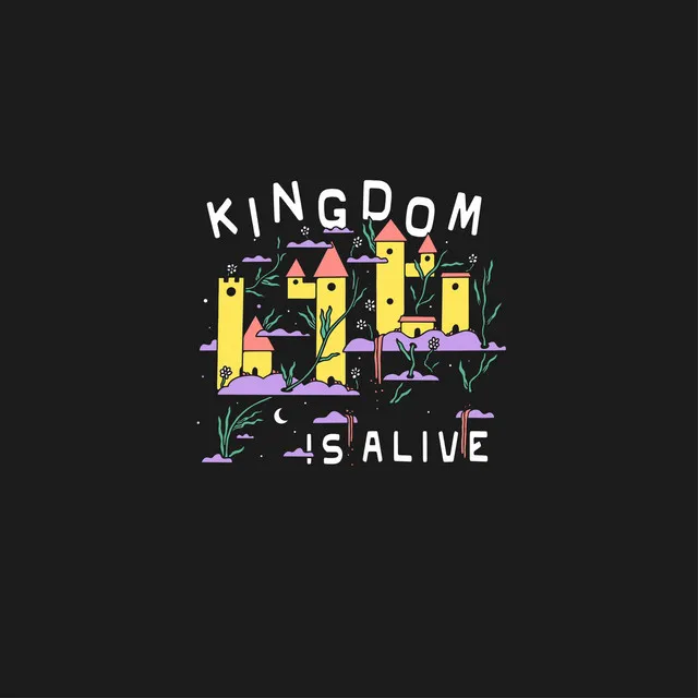 Kingdom Is Alive