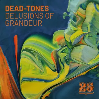 Delusions of Grandeur by Dead-tones